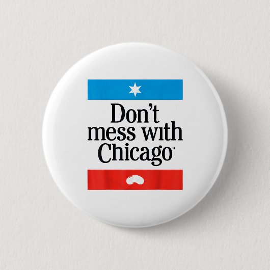 Don't Mess With Chicago  Ronde Button 5,7 Cm (Voorkant)