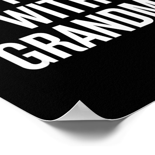 Dont Mess With Grandma  Poster (Hoek)