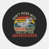 Dont Mess With Grandmasaurus Youll Get Jurkicked G Ronde Sticker (Voorkant)
