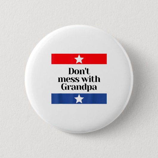 Don't Mess With Grandpa Texas Dad Granddad Grandfa Ronde Button 5,7 Cm (Voorkant)