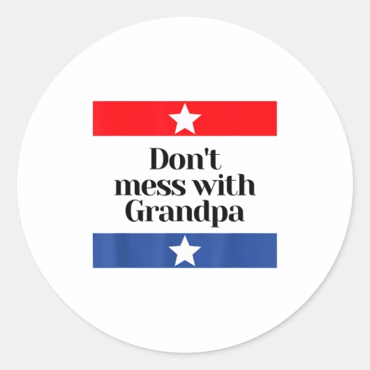 Don't Mess With Grandpa Texas Dad Granddad Grandfa Ronde Sticker (Voorkant)