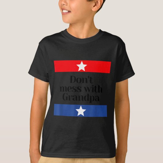 Don't Mess With Grandpa Texas Dad Granddad Grandfa T-shirt (Voorkant)