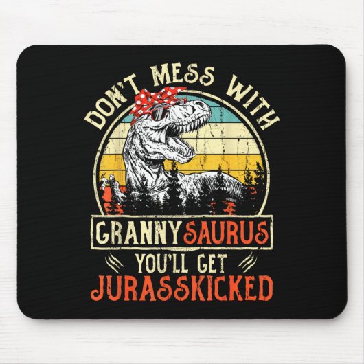 Don't Mess With Grannysaurus You'll Get Jurkicked Muismat (Voorkant)