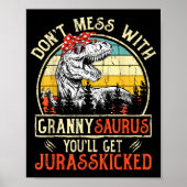 Don't Mess With Grannysaurus You'll Get Jurkicked  Poster (Voorkant)