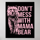 Don't Mess With Mama Bear  Poster (Voorkant)