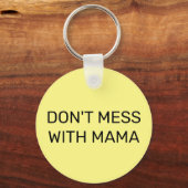 Don't Mess with Mama:  Sleutelhanger (Achterkant)