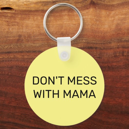 Don't Mess with Mama: Sleutelhanger (Voorkant)