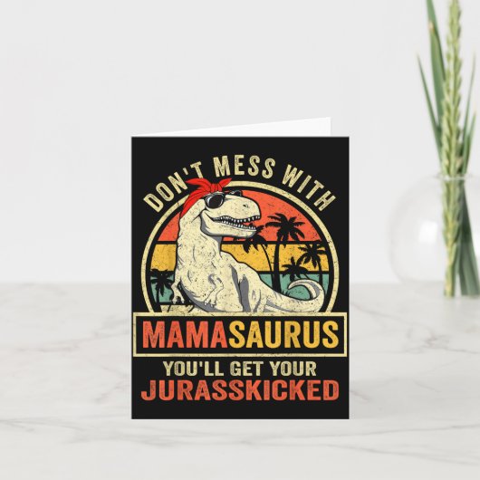 Dont Mess With Mamasaurus Youll Get Jurkicked Moth Kaart (Voorkant)