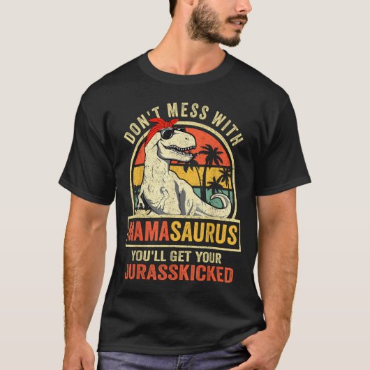 Dont Mess With Mamasaurus Youll Get Jurkicked Moth T-shirt (Voorkant)