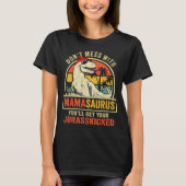 Dont Mess With Mamasaurus Youll Get Jurkicked Moth T-shirt (Voorkant)