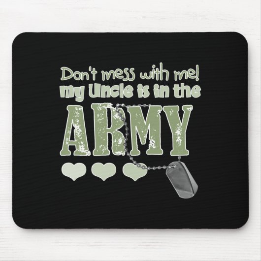 Dont Mess With Me My Uncle Is In The Army Baby  Muismat (Voorkant)