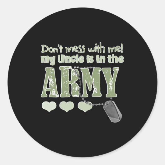 Dont Mess With Me My Uncle Is In The Army Baby  Ronde Sticker (Voorkant)