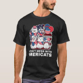 Don't Mess With Mericats Usa T-shirt (Voorkant)