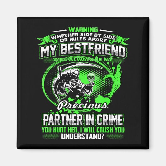 Don't Mess With My Friend Magneet (Voorkant)