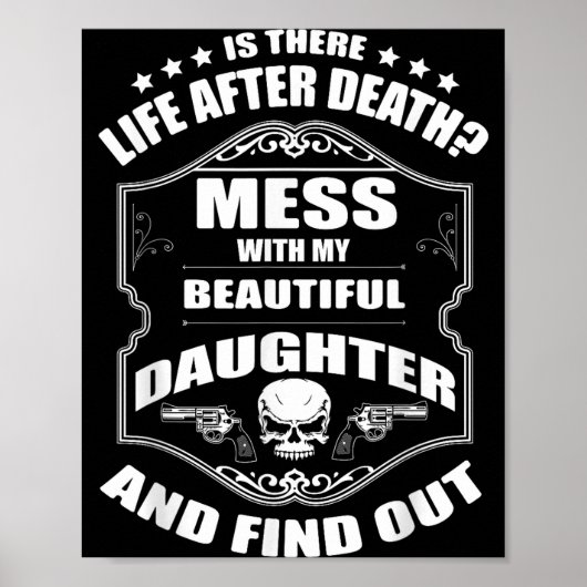Don't Mess With My Pretty Daughter Shirt Father's  Poster (Voorkant)