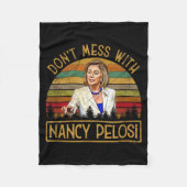 Don't Mess With Nancy Pelosi  Fleece Deken (Voorkant)
