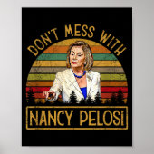 Don't Mess With Nancy Pelosi  Poster (Voorkant)