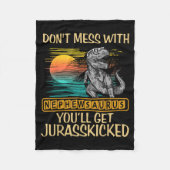Don't Mess With Nephewsaurus You'll Get Jurkicked  Fleece Deken (Voorkant)