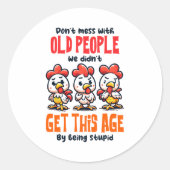 Dont Mess With Old People  Ronde Sticker (Voorkant)
