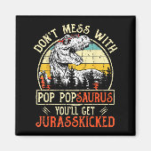 Don't Mess With P Psaurus You'll Get Jurkicked  Magneet (Voorkant)