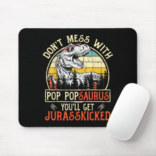 Don't Mess With P Psaurus You'll Get Jurkicked  Muismat (Met muis)