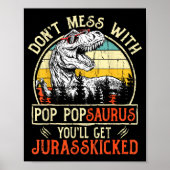 Don't Mess With P Psaurus You'll Get Jurkicked  Poster (Voorkant)