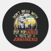 Don't Mess With P Psaurus You'll Get Jurkicked  Ronde Sticker (Voorkant)