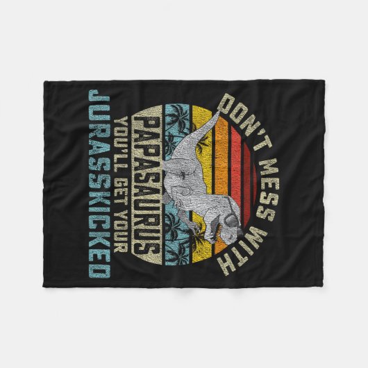 Don't Mess With Papasaurus You'll Get Jurkicked Pa Fleece Deken (Voorkant (Horizontaal))