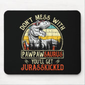 Don't Mess With Pawpawsaurus You'll Get Jurkicked  Muismat (Voorkant)
