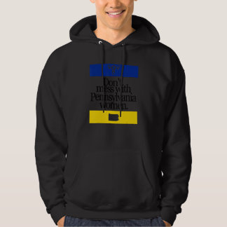 Don't Mess With Pennsylvania Women Pro Choice Wome Hoodie
