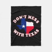 Don't Mess With State Outline And Flag Texas  Fleece Deken (Voorkant)