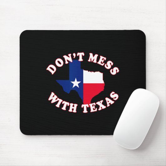 Don't Mess With State Outline And Flag Texas  Muismat (Met muis)