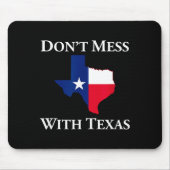 Don't Mess With Texas State Pride Shirt Muismat (Voorkant)