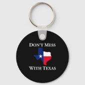 Don't Mess With Texas State Pride Shirt  Sleutelhanger (Voorkant)