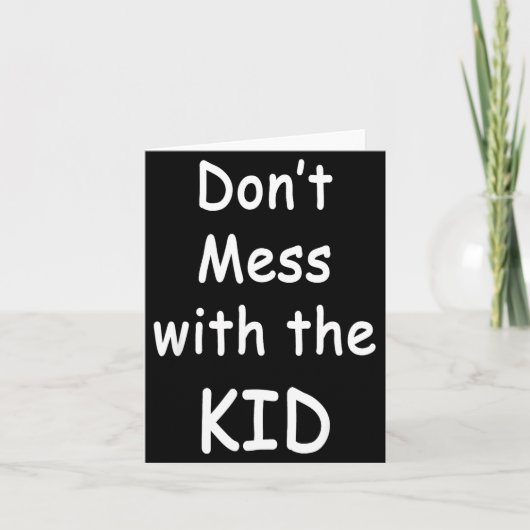 Don't Mess With The Kid Kaart (Voorkant)