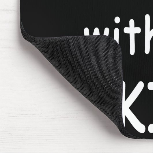 Don't Mess With The Kid  Muismat (Hoek)