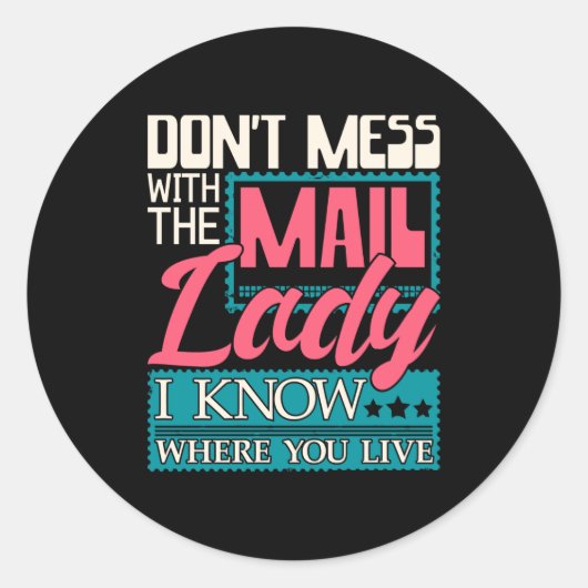 Don't Mess With The Mail Lady - Mailwoman Mail Car Ronde Sticker (Voorkant)