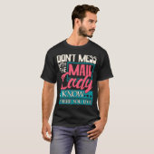 Don't Mess With The Mail Lady - Mailwoman Mail Car T-shirt (Voorkant volledig)