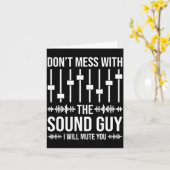 Don't Mess With The Sound Guy, Funny Sound Enginee Kaart (Gele Bloem)