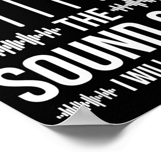 Don't Mess With The Sound Guy, Funny Sound Enginee Poster (Hoek)