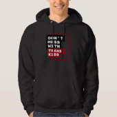 Dont Mess With Trans Kids Hoodie (Voorkant)