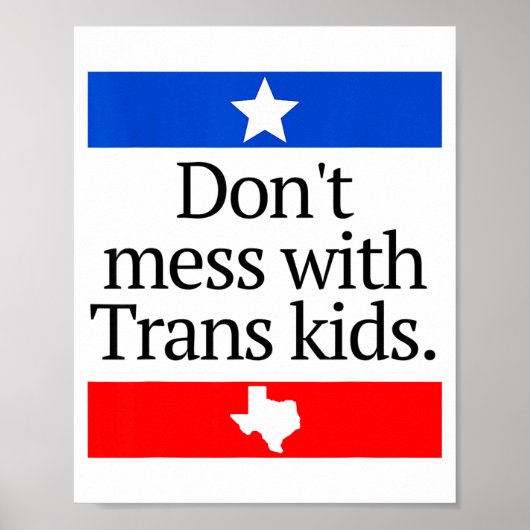 Don't Mess With Trans Kids Shirt Don't Mess With T Poster (Voorkant)