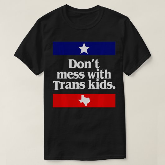 Don't Mess With Trans Kids Teas Protect Trans Kid  T-shirt (Design voorkant)