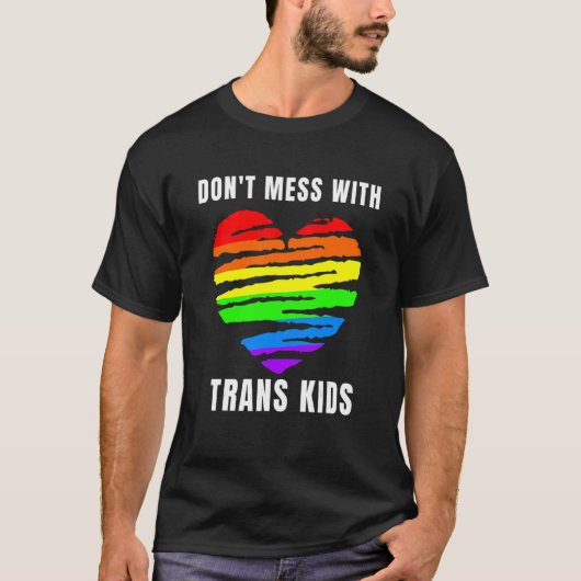Don't Mess With Trans Kids Texas Protect Trans Kid T-shirt (Voorkant)