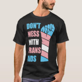 Don't Mess With Trans Kids Texas Protect Trans Kid T-shirt (Voorkant)