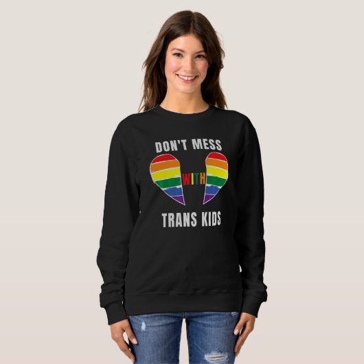 Don't Mess With Trans Kids Texas Protect Trans Kid Trui (Voorkant volledig)