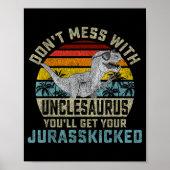 Don't Mess With Unclesaurus You'll Get Jurkicked U Poster (Voorkant)
