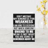 Don't Mistake My Kindness For Weakness Kaart (Gele Bloem)