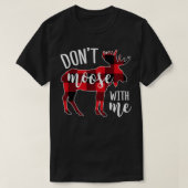 Don't moose with me Funny Christmas T-shirt (Design voorkant)