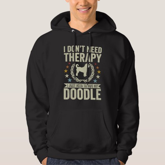 Don't Need Therapy Just Hug My Goldendoodle Doodle Hoodie (Voorkant)